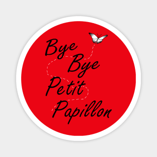 Bye Bye Petit Papillon! Black Ombre Magnet